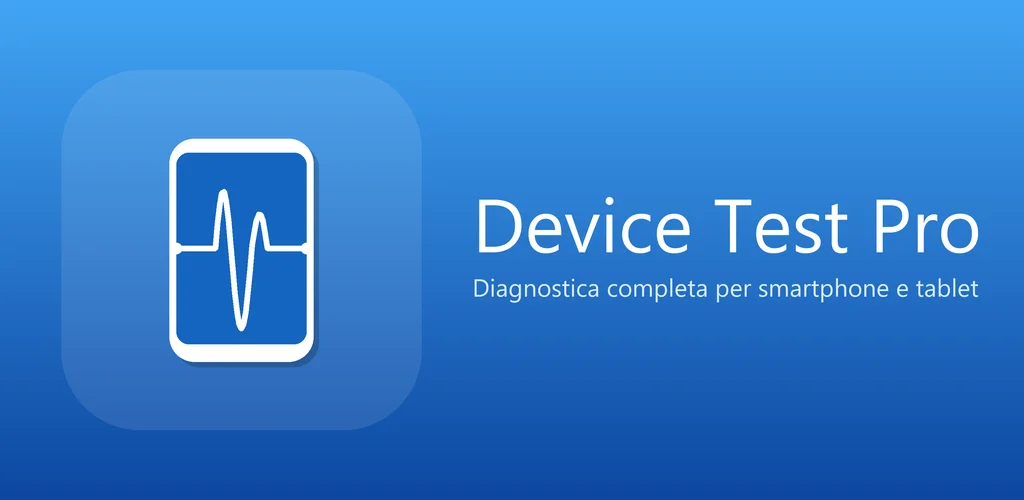 Device Test Pro, immagine di presentazione